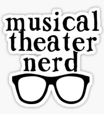 Musical Theater Nerd Sticker