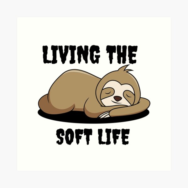 Item preview, Living the soft life designed and sold by Qandy.