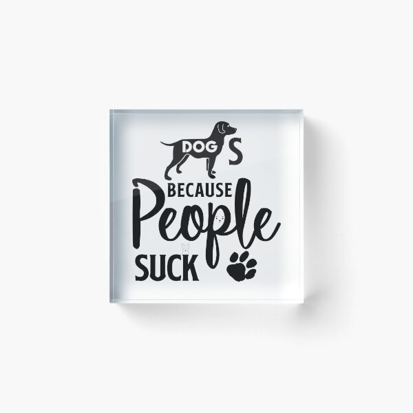 Item preview, Dogs because people suck dog lover funny vintage designed and sold by nbakash.