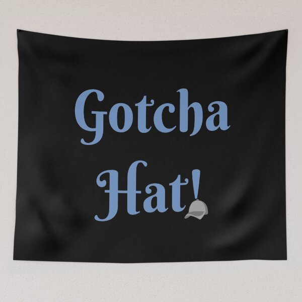 Item preview, Gotcha Hat! designed and sold by ShaunSandhu.