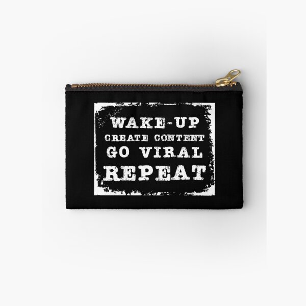 Item preview, Content Creator Quotes: Wake-up Go Viral Repeat  designed and sold by GraffitiSoup.