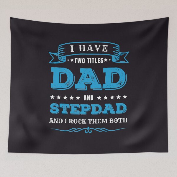 Item preview, I Have Two Titles Dad and Stepdad designed and sold by ladylaughprints.