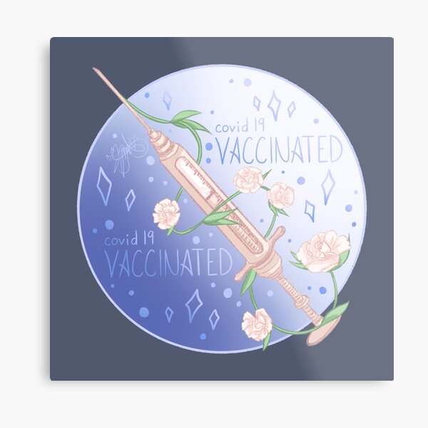 Covid-19 Vaccinated Metal Print