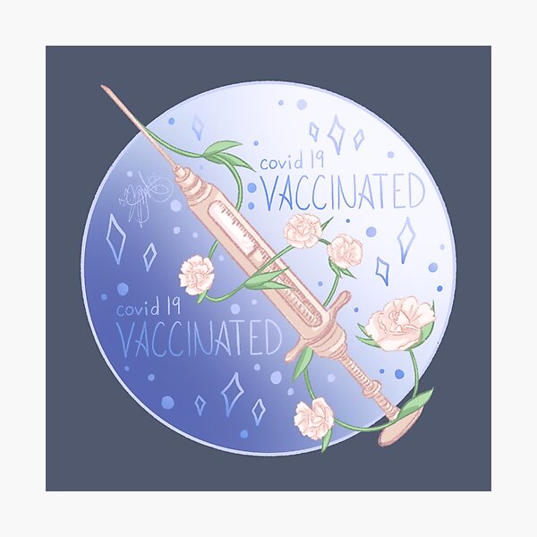 Covid-19 Vaccinated Photographic Print