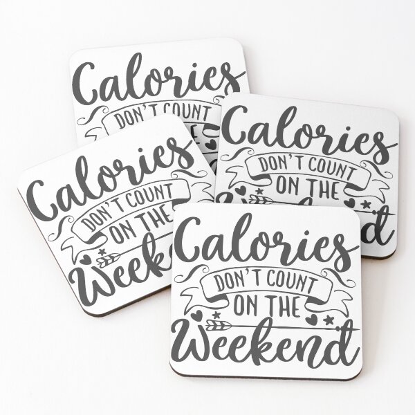 Item preview, calories don't count on the weekend designed for you  designed and sold by BeenTees.