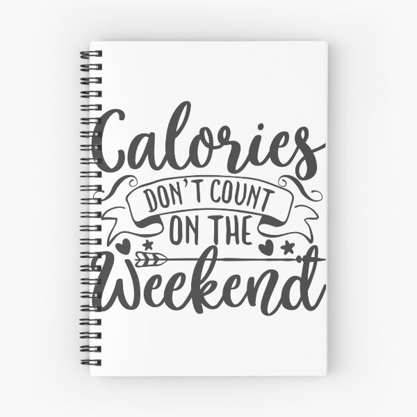 Item preview, calories don't count on the weekend designed for you  designed and sold by BeenTees.