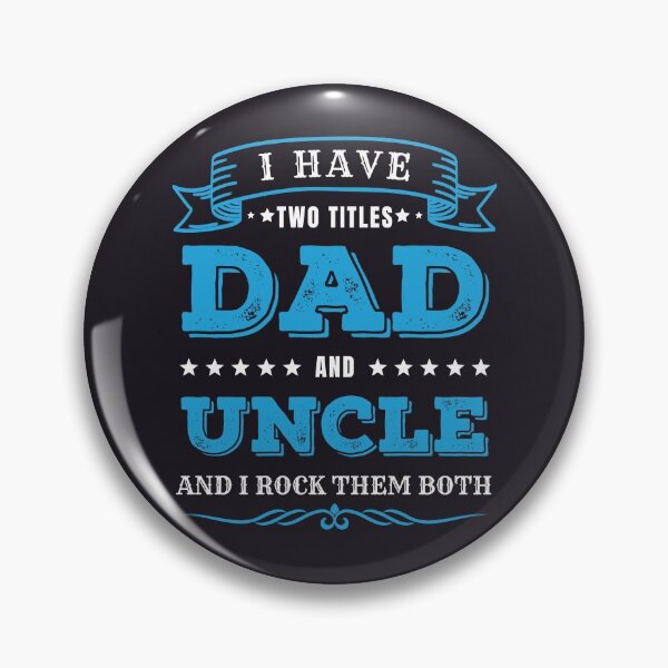 Item preview, I Have Two Titles Dad and Uncle designed and sold by ladylaughprints.