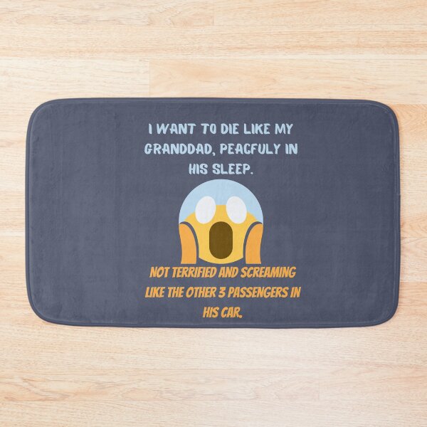 Item preview, I Want To Die Like My Granddad designed and sold by SmartTShirtTime.