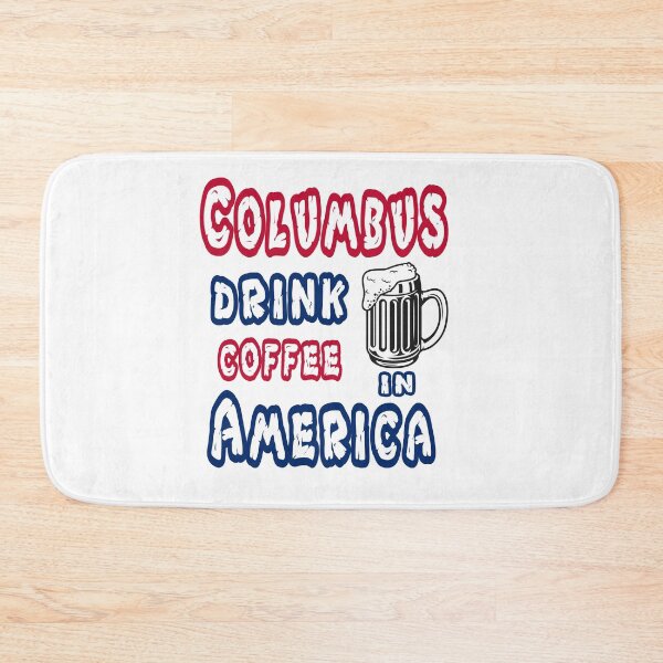 Item preview, funny Columbus Day Columbus drink coffee in America, gift idea for Columbus day, holiday national and international day, October 12.1492  designed and sold by Mac Store.