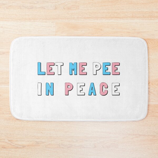 Item preview, Let Me Pee In Peace - Trans Flag designed and sold by myqueercloset.