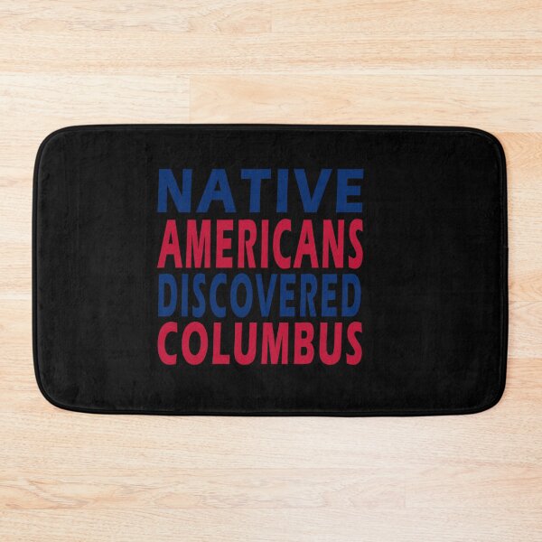 Item preview, funny Columbus Day Native Americans Discovered Columbus, gift idea for Columbus day, holiday national and international day, October 12.1492  designed and sold by Mac Store.