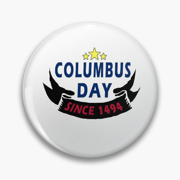 Item preview, funny Columbus Day COLUMBUS DAY SINCE 1494, gift idea for Columbus day, holiday national and international day, October 12.1492  designed and sold by Mac Store.