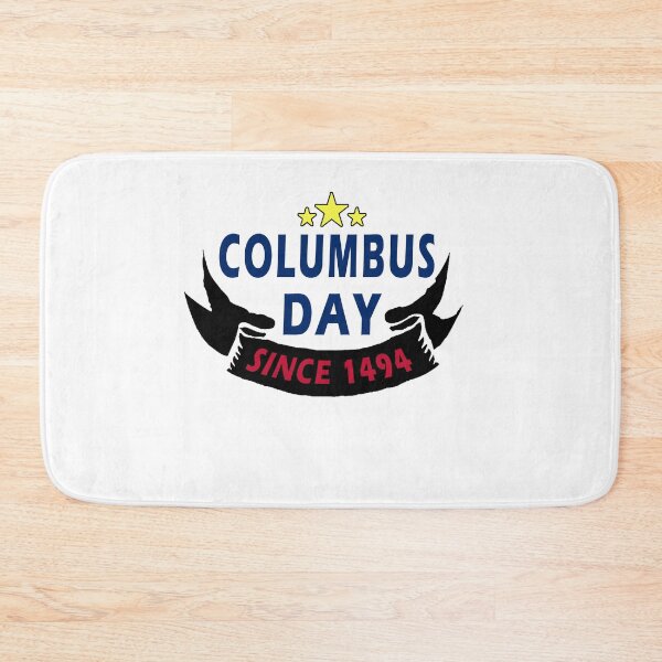 Item preview, funny Columbus Day COLUMBUS DAY SINCE 1494, gift idea for Columbus day, holiday national and international day, October 12.1492 designed and sold by Mac Store.