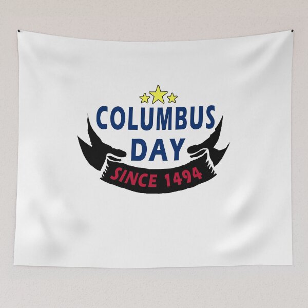 Item preview, funny Columbus Day COLUMBUS DAY SINCE 1494, gift idea for Columbus day, holiday national and international day, October 12.1492  designed and sold by Mac Store.