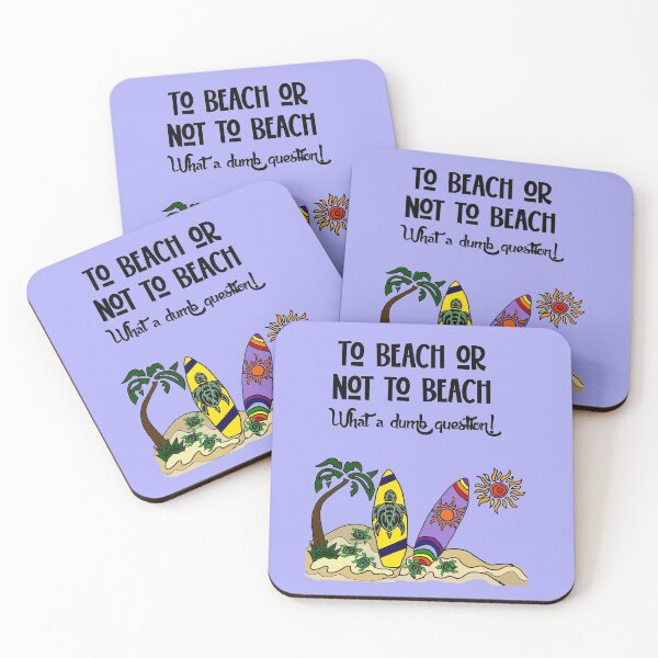 Item preview, Funny To Beach or not to beach dumb question pun designed and sold by Nature's Fancy.
