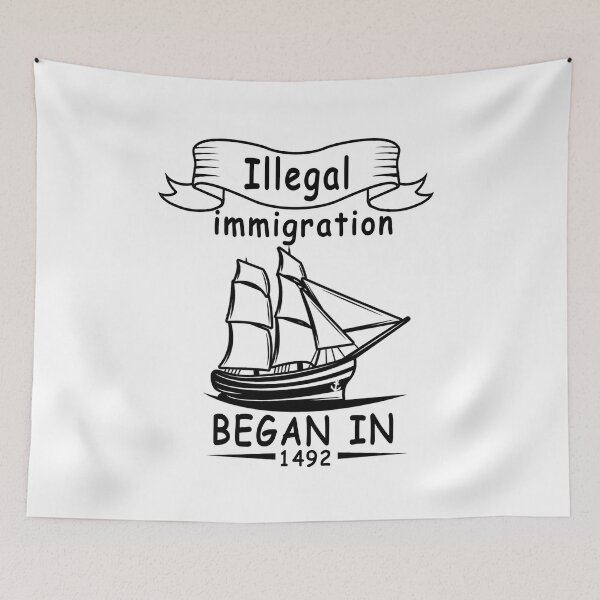 Item preview, funny Columbus Day Illegal immigration began in 1492, gift idea for Columbus day, holiday national and international day, October 12.1492  designed and sold by Mac Store.