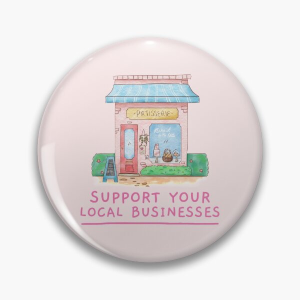 Item preview, Support Local Businesses. designed and sold by TheGoToStore.