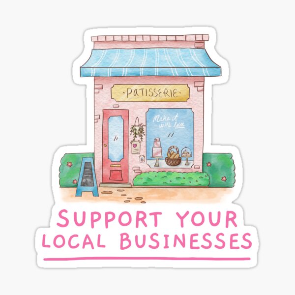 Item preview, Support Local Businesses. designed and sold by TheGoToStore.