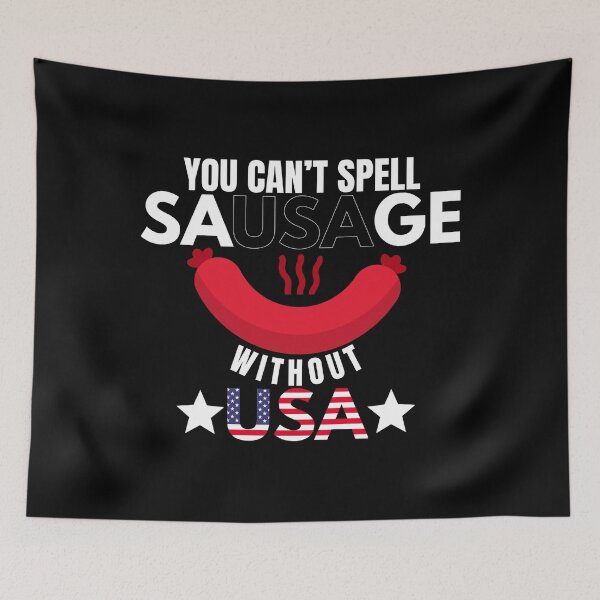 Item preview, You Can’t Spell Sausage Without USA designed and sold by Mixture-DESIGN.