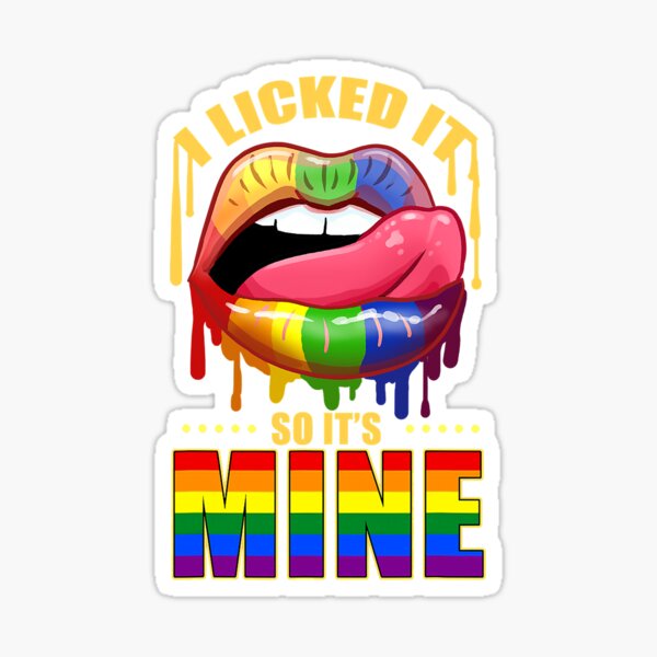 i licked it so its mine Sticker for Sale by mehdiker