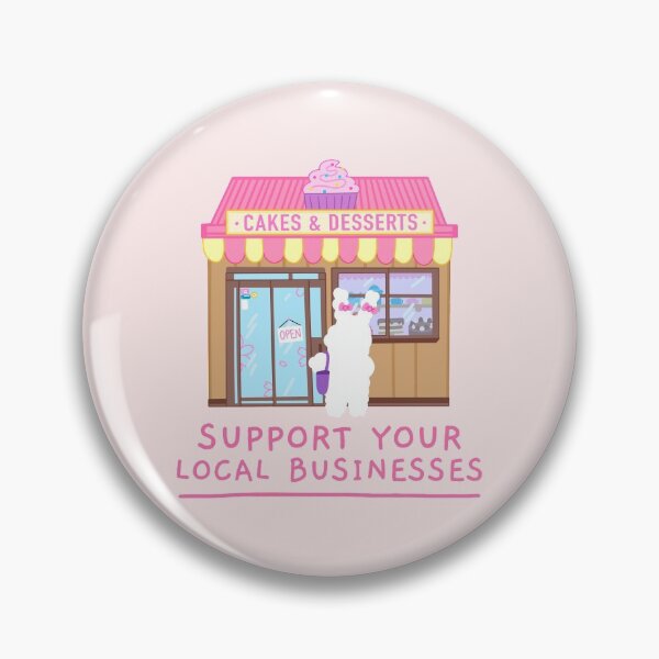 Item preview, Support Local Businesses. designed and sold by TheGoToStore.