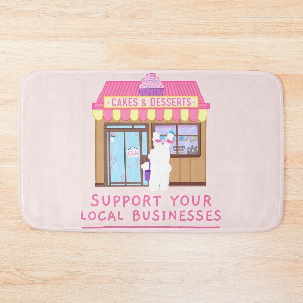Item preview, Support Local Businesses. designed and sold by TheGoToStore.