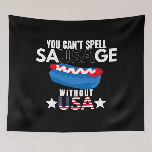 Item preview, You Can’t Spell Sausage Without USA designed and sold by Mixture-DESIGN.