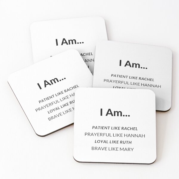 Item preview, I Am Patient Like Rachel, Prayerful Like Hannah, Loyal Like Ruth, Brave Like Mary   designed and sold by LoveGen.
