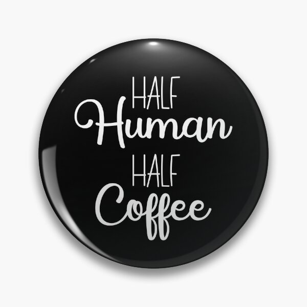 Item preview, Half Human Half Coffee designed and sold by AmazingViews.