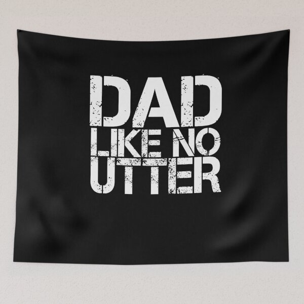 Item preview, Dad Like No Utter Funny Father's Day Daddy designed and sold by Hananiah Merch.