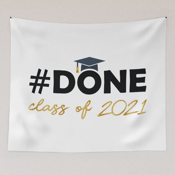 Item preview, Done - Class Of 2021 Graduation designed and sold by ClaudiaGrosso.