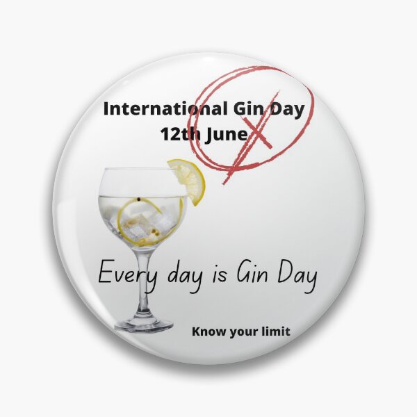 Item preview, International Gin Day - Every Day is Gin Day designed and sold by Hampshire Historica.