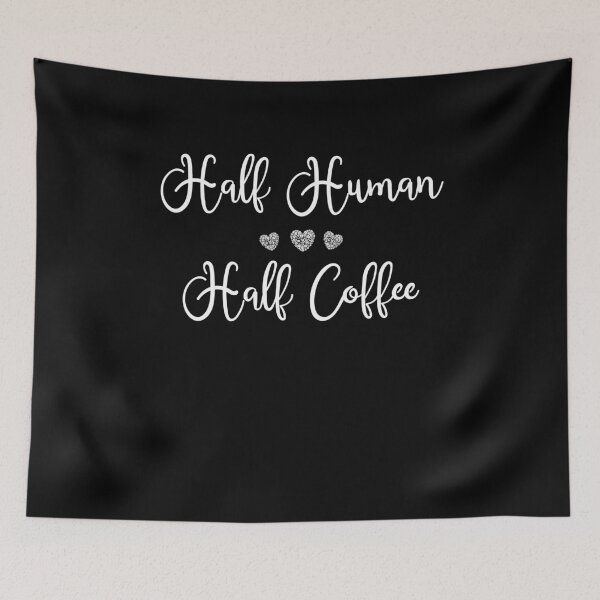 Item preview, Half Human Half Coffee designed and sold by AmazingViews.