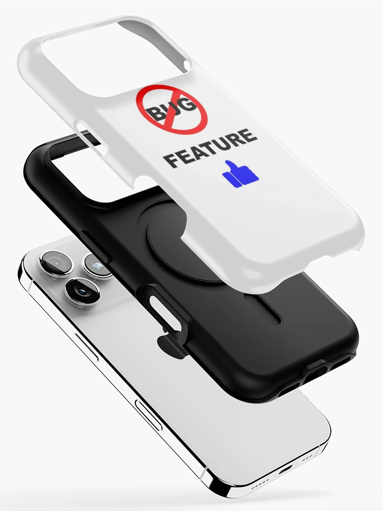 Thumbnail 2 of 4, iPhone Case, Not a Bug, Feature, Software Bugs, Software Testing, Software Engineer, Computer Science, Programming Humor designed and sold by Max-Wear.