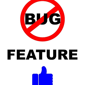 Artwork thumbnail, Not a Bug, Feature, Software Bugs, Software Testing, Software Engineer, Computer Science, Programming Humor by Max-Wear