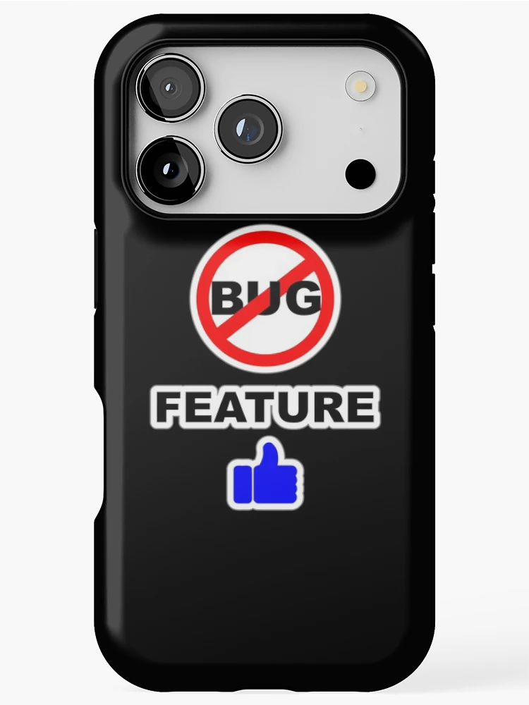 Thumbnail 1 of 4, iPhone Case, Not a Bug, Feature, Software Bugs, Software Testing, Software Engineer, Computer Science, Programming Humor, Dark designed and sold by Max-Wear.
