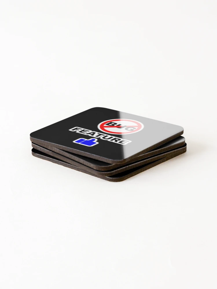 Thumbnail 4 of 5, Coasters (Set of 4), Not a Bug, Feature, Software Bugs, Software Testing, Software Engineer, Computer Science, Programming Humor, Dark designed and sold by Max-Wear.