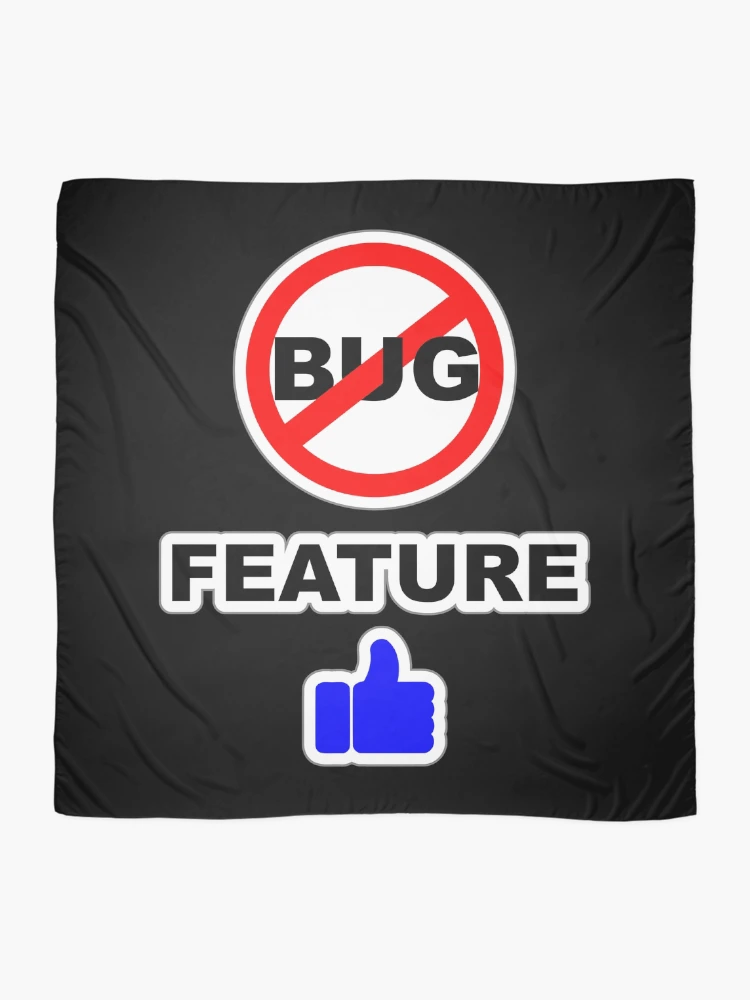 Thumbnail 2 of 3, Scarf, Not a Bug, Feature, Software Bugs, Software Testing, Software Engineer, Computer Science, Programming Humor, Dark designed and sold by Max-Wear.