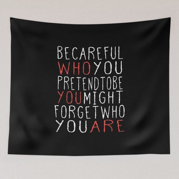 Item preview, Becareful Who You Pretend To Be You Might Forget Who You Are T-Shirt.InspirationQuotes T-Shirt. designed and sold by OAPod.