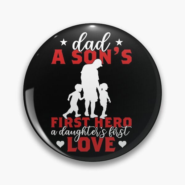 Artikelvorschau, * Dad * Der erste Held eines Sohnes, die erste Liebe einer Tochter entworfen und verkauft von Cosmowear.