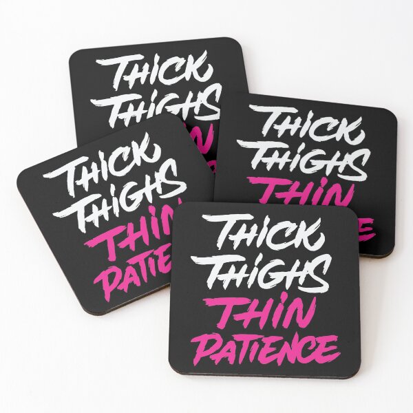 Item preview, Thick Thighs Thin Patience designed and sold by Zagach Letters.