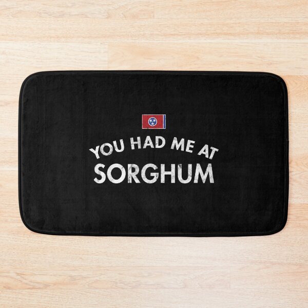 Item preview, You Had Me At Sorghum designed and sold by twHistory.