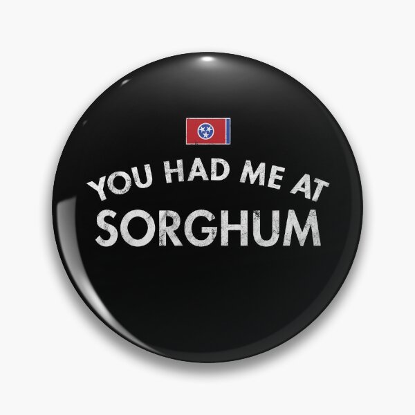 Item preview, You Had Me At Sorghum designed and sold by twHistory.