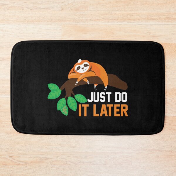 Item preview, Just do it later designed and sold by pnkpopcorn.