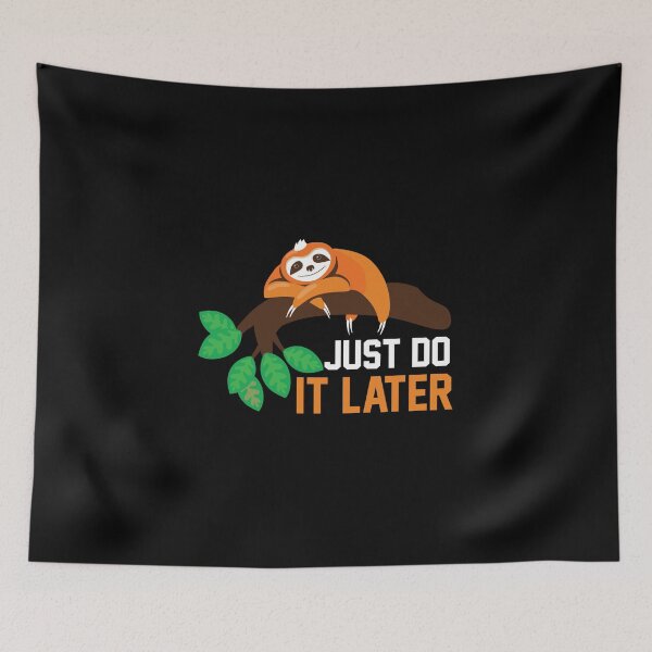 Item preview, Just do it later designed and sold by pnkpopcorn.