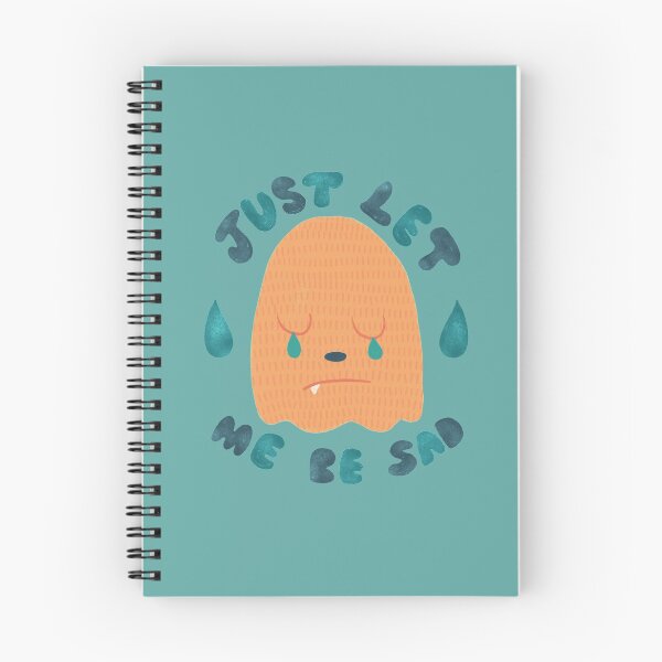 Item preview, Just Let Me Be Sad designed and sold by thesadsquatch.