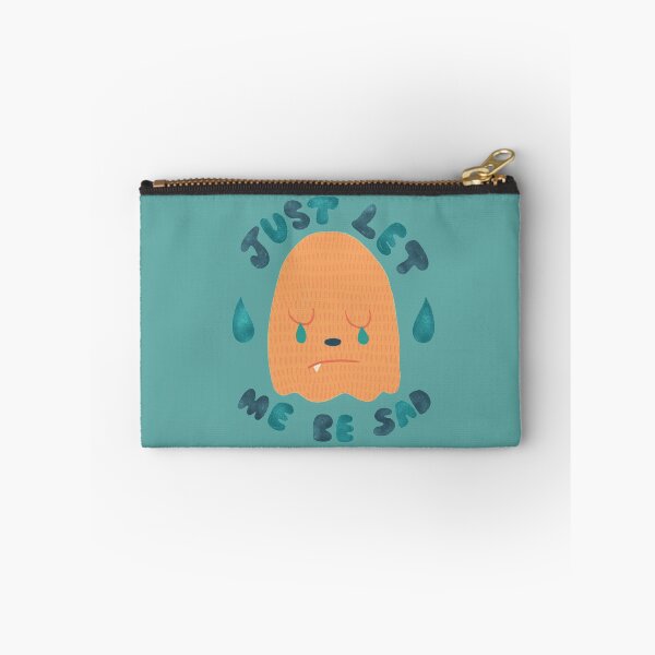 Item preview, Just Let Me Be Sad designed and sold by thesadsquatch.