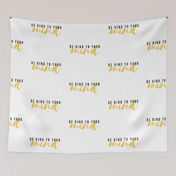Item preview, Be Kind To Your Mind designed and sold by justsomethings.