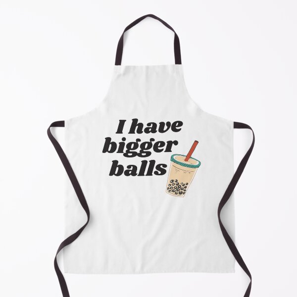 Item preview, I have bigger balls, bubble tea, boba tea designed and sold by Smileycreation.