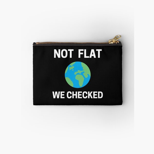 Item preview, Not Flat We Checked | Funny Flat Earth designed and sold by HDTees4U.